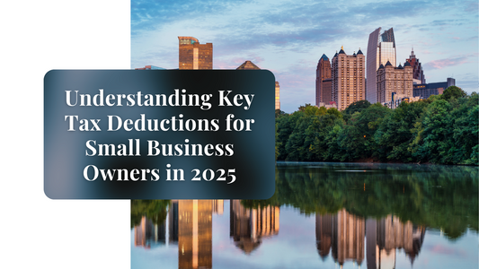 Understanding Key Tax Deductions for Small Business Owners in 2025